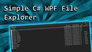 C# WPF: Making a File Explorer! (#1 setting up the navigation and controls)