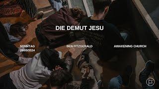 Die Demut Jesu | Ben Fitzgerald #awakeningchurch