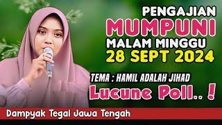 Pengajian Mumpuni Malm Minggu 28 Sep 2024 | Ceramah Ngapak Lucu Ust.Mumpuni Handayayekti 2024 tegal