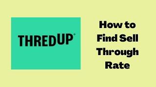 How To Do Sell Through Rate on ThredUP | What Sells on ThredUP | ThredUP Tips | Know Profit