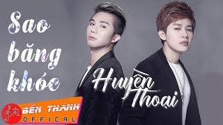 Sao Băng Khóc - Huyền Thoại & Xuân Hạ [Official MV]