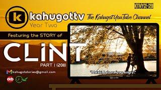 KAHUGOT CLINT'S STORY PART 1 (2011) | Big! Lalo na 'pag Angry