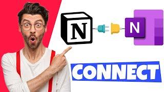 How to Connect Notion to OneNote