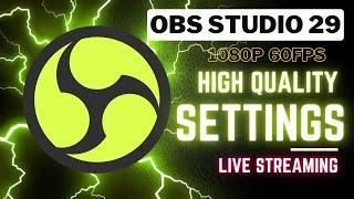 Best OBS Settings For High Quality Live Stream | OBS STUDIO 29 | Tutorial | Hindi