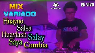 MIX VARIADO CUMBIA, HUAYNO, SAYA, SALAY, HUAYLASH, SALSA DJ DOBLE AA 2024