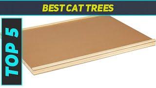Top 5 Best Cat Trees 2023