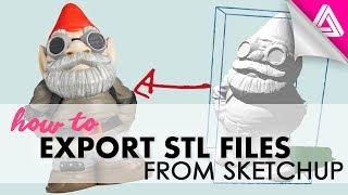 How to Export STL Files from Sketchup