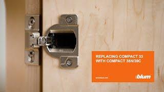 How to Replace Blum COMPACT 33 Hinges with New COMPACT Hinges