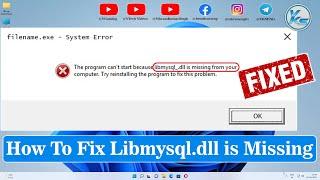  How To Fix Libmysql.dll is Missing in Windows 11/10/8/7
