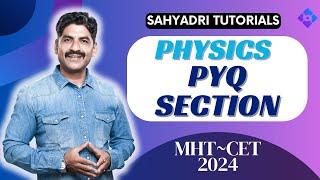 PYQ Section | Demo Lecture | Paper Solving Physics | MHT~CET 2024 | Sahyadri Tutorials |