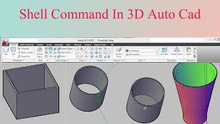 How To Use The Shell Command In 3D Auto Cad