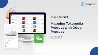 (ENG) Mapping Tokopedia Product with Odoo Product