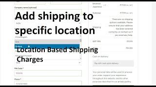 How to show shippping of specific location in woocommerce | Shipping charges based on location