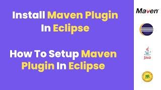 How To install Maven Plugin In Eclipse IDE | Maven Eclipse Configuration