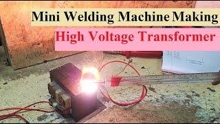 Mini welding machine Making. High Voltage Transformer. Spot Welding. Arc Welding Machine