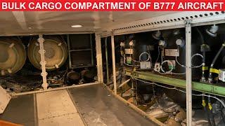 What is  Bulk Cargo Compartment? | B777 Aircraft