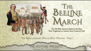 The Beeline March - The Revolutionary War in West Virginia, Part 1