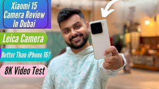 Xiaomi 15 Camera Review - Detailed Video Test, Zoom Test & Night Camera Comparison with iPhone 16!