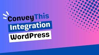 ConveyThis - WordPress integration