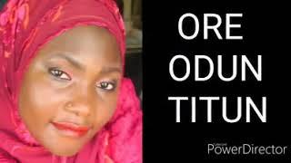 Ore Odun tuntun by Hajia Lateefah Abd.Lateef Hummu Tripple