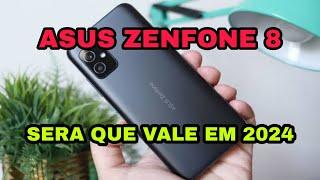 ASUS ZENFONE 8 Ainda vale apena em 2024 o top de linha compacto..