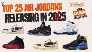 Top 15 Air Jordans Releasing in 2025 | Best Sneaker Releases of the Year!