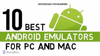 Top 10 Best Android Emulators for PC and Mac (2021 Edition)