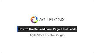 How To Create Lead Form Page And Get Leads in Agile Store Locator Plugin