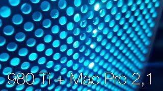 980 Ti + Mac Pro - Part 1