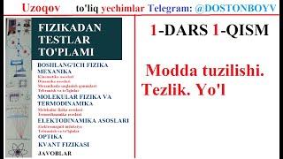 1-DARS 1-QISM Modda tuzilishi. Tezlik. Yo'l . Fizikadan barcha yechimlar to'plami.