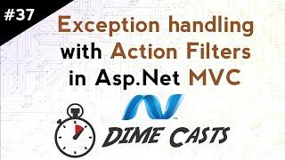 Programming Exception handling with Action Filters in Asp.Net MVC