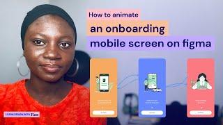 Interaction Design 101: How to animate a simple mobile onboarding screen on Figma.