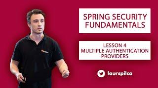 Spring Security Fundamentals - Lesson 4 - Multiple authentication providers