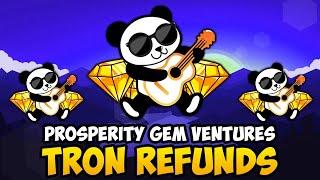 PGV - TRON REFUNDS SMALL WALLETS FIRST (PROSPERITY GEM VENTURES CRYPTO UPDATES & NEWS)