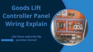 Goods Lift Controller Wiring Explain