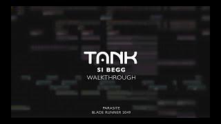 TANK - Si Begg Walkthrough