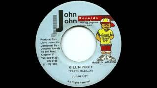 Junior Cat - Killin Pussy