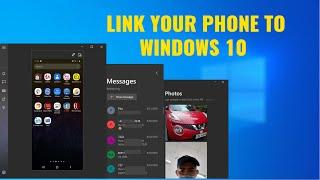 Link your Android Phone to Windows 10! Cool and Useful Feature