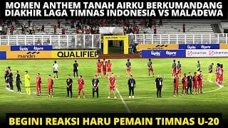 BEGINI REAKSI JENS RAVEN & PEMAIN TIMNAS U20 SAAT NYANYI ANTHEM TANAH AIRKU DIAKHIR LAGA VS MALADEWA