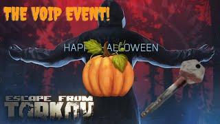Halloween EVENT in Tartkov Is The VOIP Event of the Wipe! Best event ever! #eft