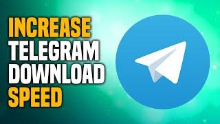 How to Increase Telegram Download Speed - Directly Fix Slow Downloading (EASY TUTORIAL)