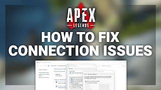 Apex Legends – How to Fix Connection/Server Issues! | Complete 2024 Guide