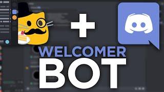 How to Get and Setup Welcomer Bot on Discord (Server Welcome Bot Working 2020)