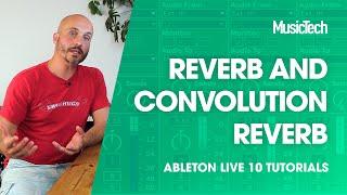 Ableton Live Tutorial - Reverb and Convolution Reverb