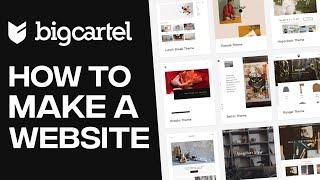 How To Make A Website Or Store On Bigcartel | Quick And Easy Tutorial (2022)