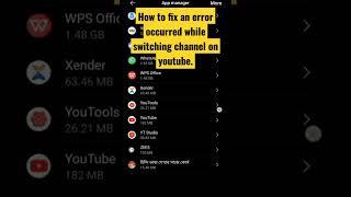How to fix an error occurred while switching channel on youtube.