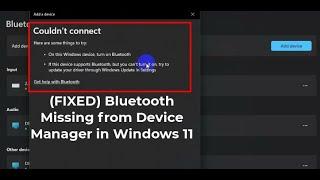 Bluetooth Missing from Device Manager in Windows 11 (SOLVED)
