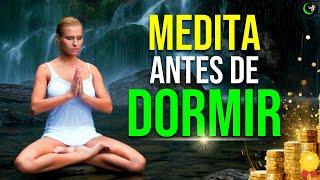 MEDITACIÓN GUIADA PARA DORMIR, AFIRMACIONES Y DECRETOS POSITIVOS ABUNDANCIA Y RIQUEZA