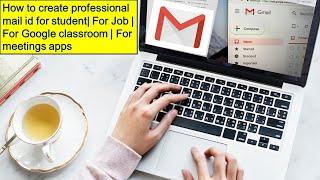 How to create mail id for student| Mail id For Job | How to create gmail id in Tamil |Google Account