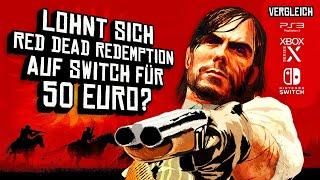 Ist RED DEAD REDEMPTION auf Switch 50 EURO wert?  Grafikvergleich mit PS3 & Xbox360 / Series X